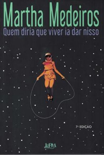 Picture of QUEM DIRIA QUE VIVER IA DAR NISSO - 7ª ED