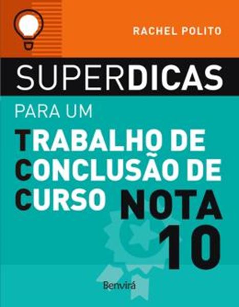 Picture of SUPERDICAS PARA UM TRABALHO DE CONCLUSAO DE CURSO NOTA 10 - 2ª ED