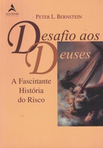 Picture of DESAFIO AOS DEUSES - A FASCINANTE HISTORIA DO RISCO