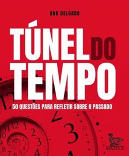 Picture of TUNEL DO TEMPO - 50 QUESTOES PARA REFLETIR SOBRE O PASSADO