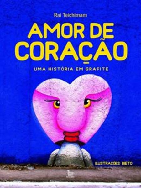 Picture of AMOR DE CORACAO - UMA HISTORIA EM GRAFITE