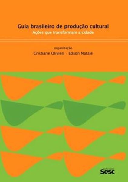 Picture of GUIA BRASILEIRO DE PRODUCAO CULTURAL - ACOES QUE TRANSFORMAM A CIDADE