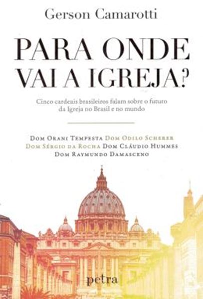 Picture of PARA ONDE VAI A IGREJA?