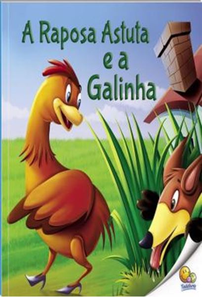 Picture of FABULAS QUE ENSINAM: A RAPOSA ASTUTA E A GALINHA