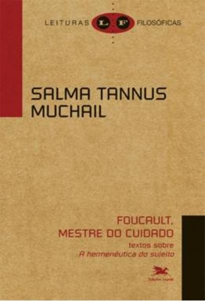 Picture of FOUCAULT, MESTRE DO CUIDADO - TEXTOS SOBRE "A HERMENEUTICA DO SUJEITO"