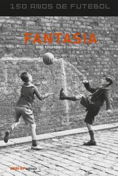 Imagem de 150 ANOS DE FUTEBOL - FANTASIA