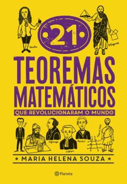 Picture of 21 TEOREMAS MATEMATICOS QUE REVOLUCIONARAM O MUNDO