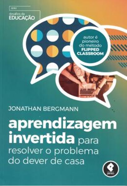 Picture of APRENDIZAGEM INVERTIDA PARA RESOLVER O PROBLEMA DO DEVER DE CASA