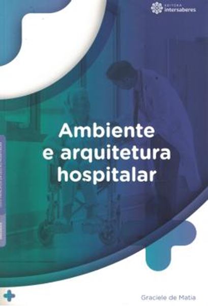 Picture of AMBIENTE E ARQUITETURA HOSPITALAR