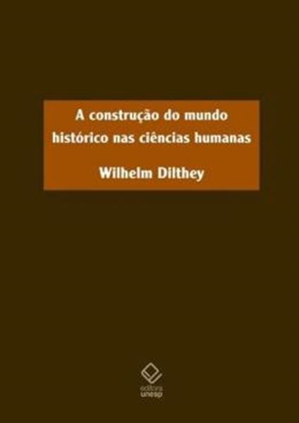Picture of A CONSTRUCAO DO MUNDO HISTORICO NAS CIENCIAS HUMANAS