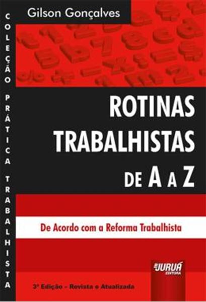 Picture of ROTINAS TRABALHISTAS DE A A Z - REVISTA E ATUALIZADA DE ACORDO COM A REFORMA TRABALHISTA