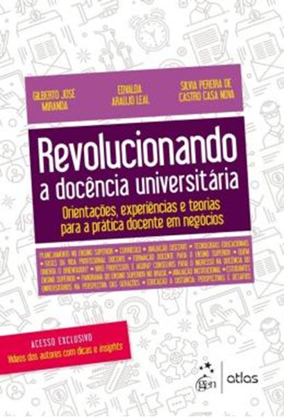 Picture of REVOLUCIONANDO A DOCENCIA UNIVERSITARIA - ORIENTACOES, EXPERIENCIAS E TEORIAS PARA A PRATICA DOCENTE EM NEGOCIOS