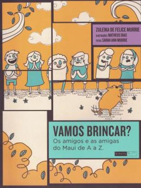 Picture of VAMOS BRINCAR? OS AMIGOS E AS AMIGAS DO MAUI DE A A Z.