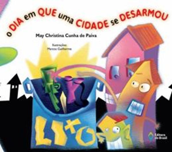 Picture of DIA EM QUE UMA CIDADE SE DESARMOU, O