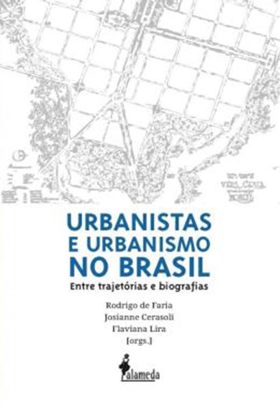 Picture of URBANISTAS E URBANISMO NO BRASIL - ENTRE TRAJETORIAS E BIOGRAFIAS