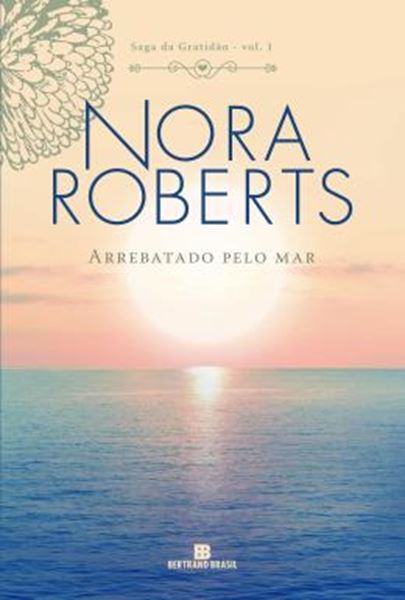 Picture of ARREBATADO PELO MAR - VOL. 1 SAGA DA GRATIDAO - 5ª ED