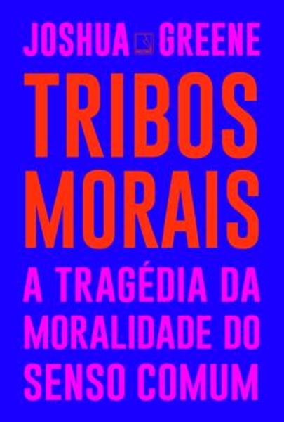 Picture of TRIBOS MORAIS - A TRAGEDIA DA MORALIDADE DO SENSO COMUM