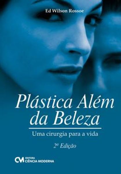 Picture of PLASTICA ALEM DA BELEZA - UMA CIRURGIA PARA A VIDA - 2ª ED