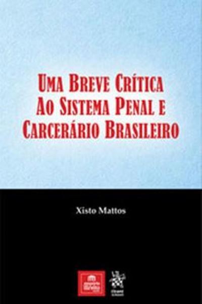 Picture of BREVE CRITICA AO SISTEMA PENAL E CARCERARIO BRASILEIRO, UMA