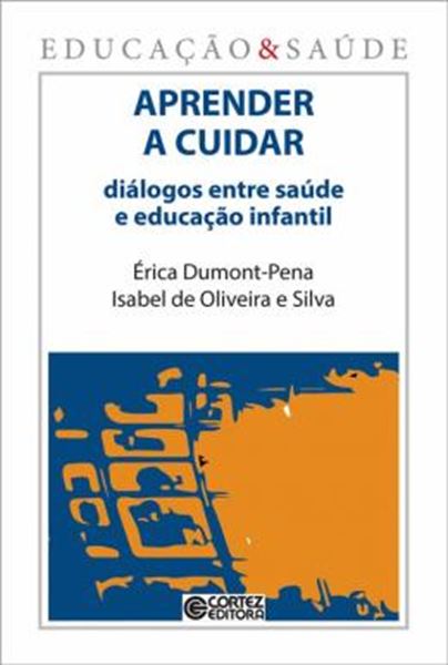 Picture of APRENDER A CUIDAR - DIALOGOS ENTRE SAUDE E EDUCACAO INFANTIL