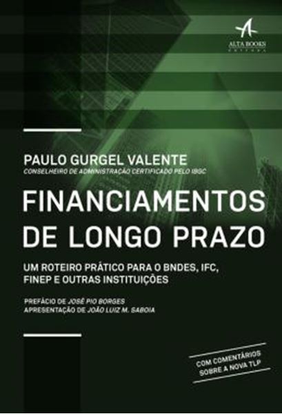 Picture of FINANCIAMENTOS DE LONGO PRAZO - UM ROTEIRO PRATICO PARA BNDES, FINEP E OUTRAS INSTITUICOES