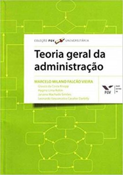 Picture of TEORIA GERAL DA ADMINISTRACAO - COLECAO FGV UNIVERSITARIA