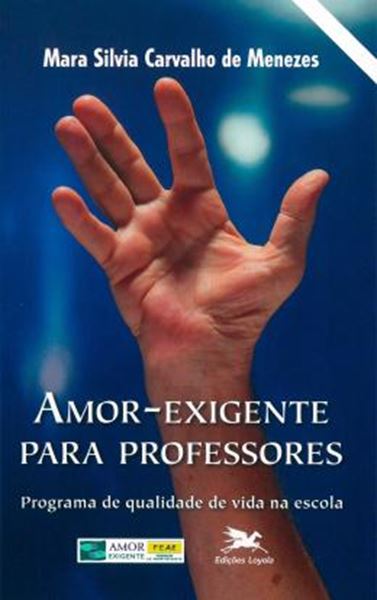 Picture of AMOR-EXIGENTE PARA PROFESSORES - PREVENCAO NA ESCOLA - 10ª ED
