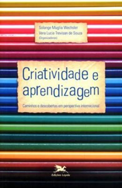 Picture of CRIATIVIDADE E APRENDIZAGEM - CAMINHOS E DESCOBERTAS EM PERSPECTIVA INTERNACIONAL