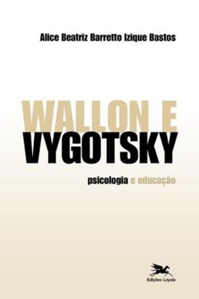 Picture of WALLON E VYGOTSKY - PSICOLOGIA E EDUCACAO