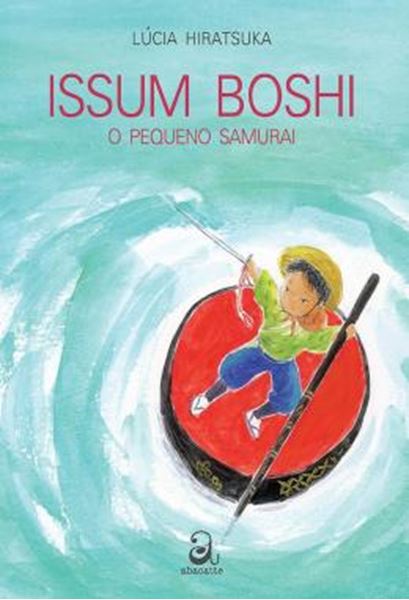 Picture of ISSUM BOSHI - O PEQUENO SAMURAI