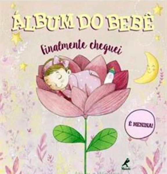 Picture of ALBUM DO BEBE - FINALMENTE CHEGUEI - E MENINA!