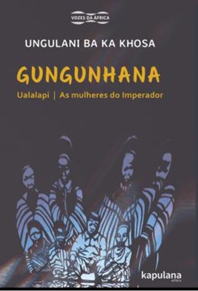 Picture of GUNGUNHANA - UALALAPI E AS MULHERES DO IMPERADOR