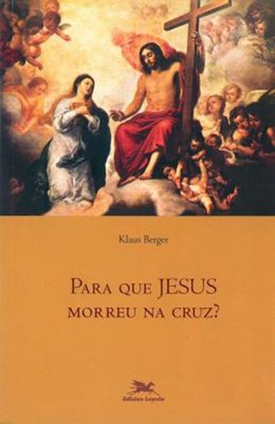 Picture of PARA QUE JESUS MORREU NA CRUZ?