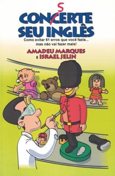 Picture of CONSERTE SEU INGLES - COMO EVITAR 61 ERROS QUE VOCE FAZIA... MAS NAO VAI FAZER MAIS!