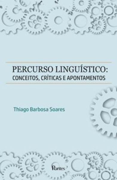 Picture of PERCURSO LINGUISTICO - CONCEITOS, CRITICAS E APONTAMENTOS