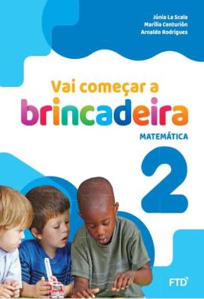 Picture of VAI COMECAR A BRINCADEIRA 2 - MATEMATICA - CONJUNTO - 4ª ED