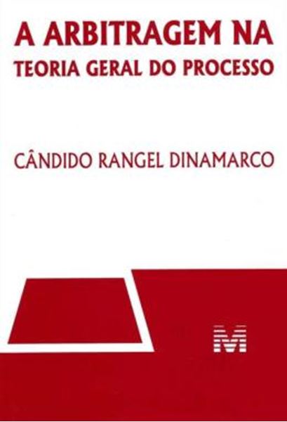 Picture of A ARBITRAGEM NA TEORIA GERAL DO PROCESSO