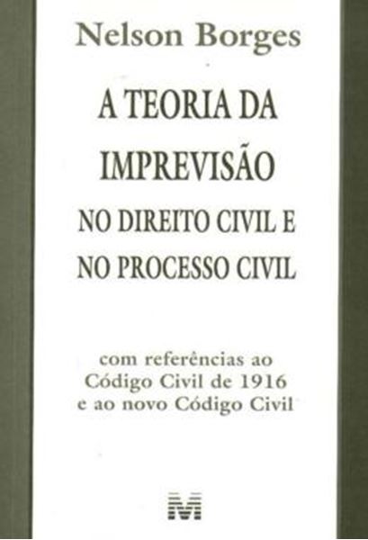 Picture of A TEORIA DA IMPREVISAO NO DIREITO CIVIL E NO PROCESSO CIVIL
