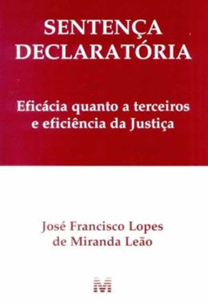 Picture of SENTENCA DECLARATORIA - EFICACIA QUANTO A TERCEIROS E EFICIENCIA DA JUSTICA
