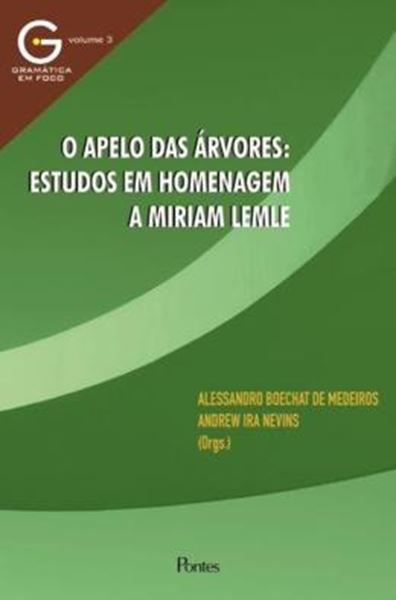 Picture of APELO DAS ARVORES, O - ESTUDOS EM HOMENAGEM A MIRIM LEMLE