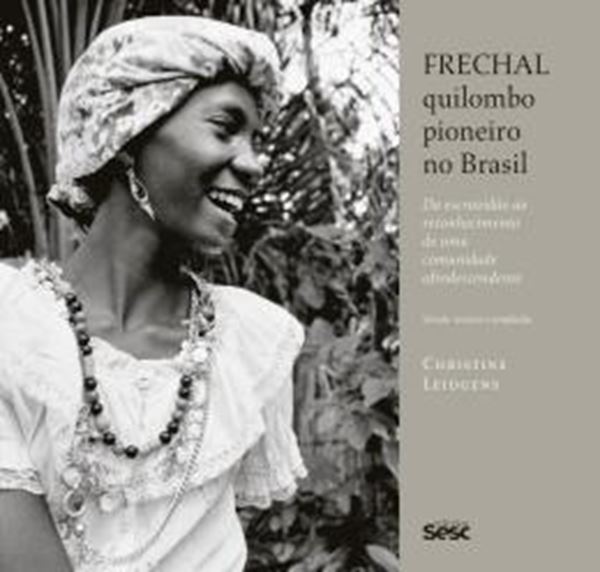 Picture of FRECHAL, QUILOMBO PIONEIRO NO BRASIL