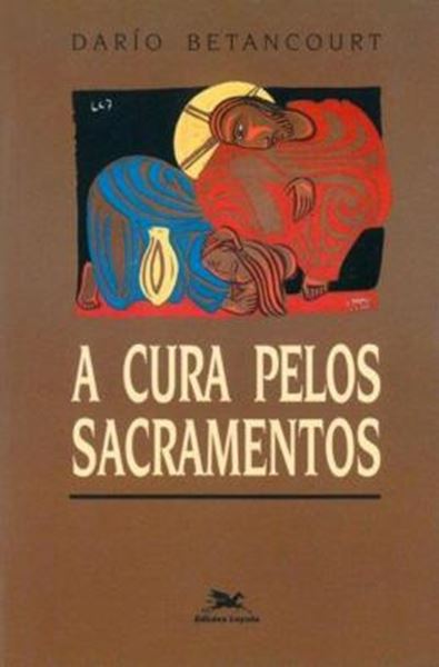 Picture of A CURA PELOS SACRAMENTOS