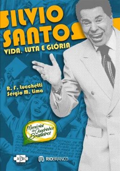 Picture of SILVIO SANTOS : VIDA, LUTA E GLORIA