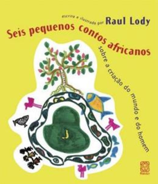 Picture of SEIS PEQUENOS CONTOS AFRICANOS SOBRE A CRIACAO DO