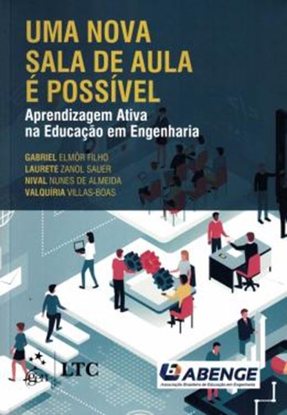 Picture of UMA NOVA SALA DE AULA E POSSIVEL - APRENDIZAGEM ATIVA NA EDUCACAO EM ENGENHARIA