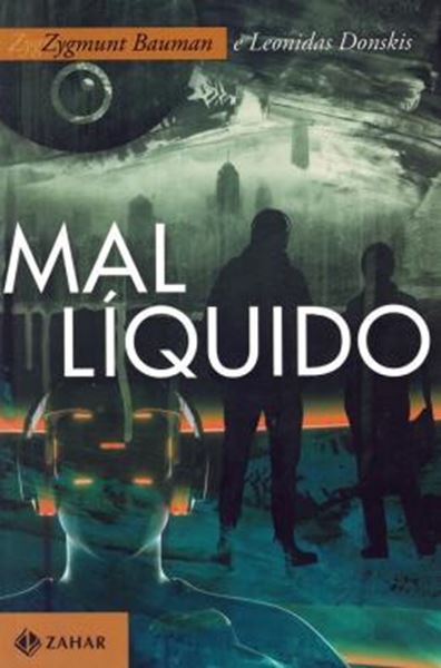 Picture of MAL LIQUIDO - VIVENDO NUM MUNDO SEM ALTERNATIVAS