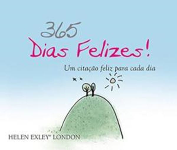Picture of 365 DIAS FELIZES!