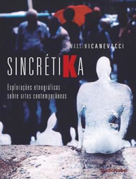 Picture of SINCRETIKA : EXPLORACOES ETNOGRAFICAS SOBRE ARTE CONTEMPORANEA