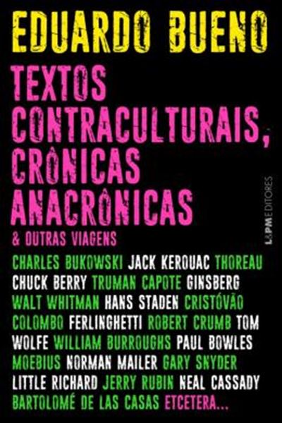 Picture of TEXTOS CONTRACULTURAIS, CRONICAS ANACRONICAS E OUTRAS VIAGENS