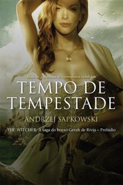 Picture of TEMPO DE TEMPESTADE - THE WITCHER - A SAGA DO BRUXO GERALT DE RIVIA - PRELUDIO